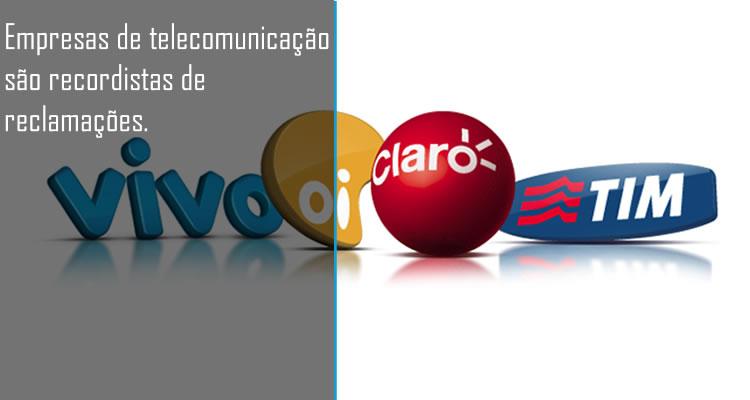 Empresas de telecomunicação são recordistas de reclamações.