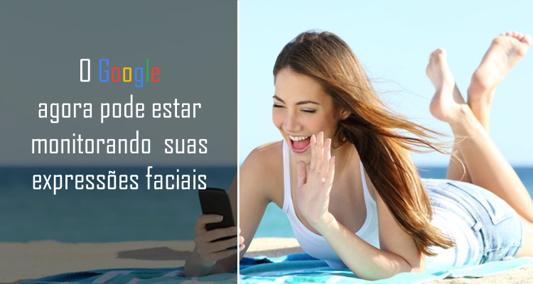 O Google poderá, no futuro, usar a câmera frontal do seu smartphone