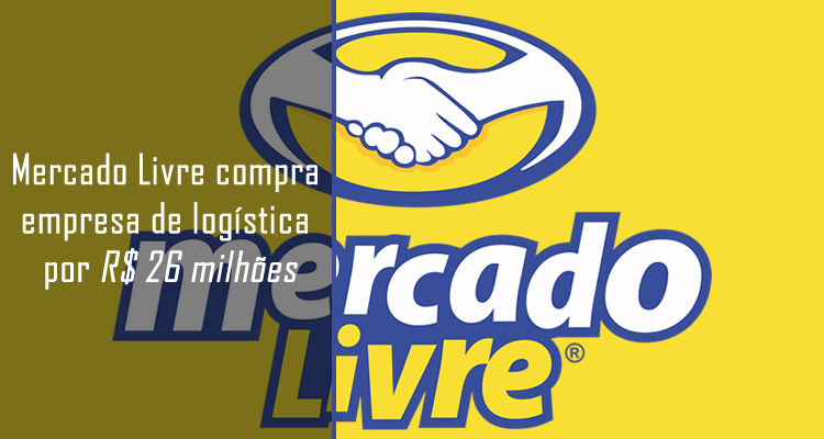 Mercado Livre compra empresa de logística por 26 milhões