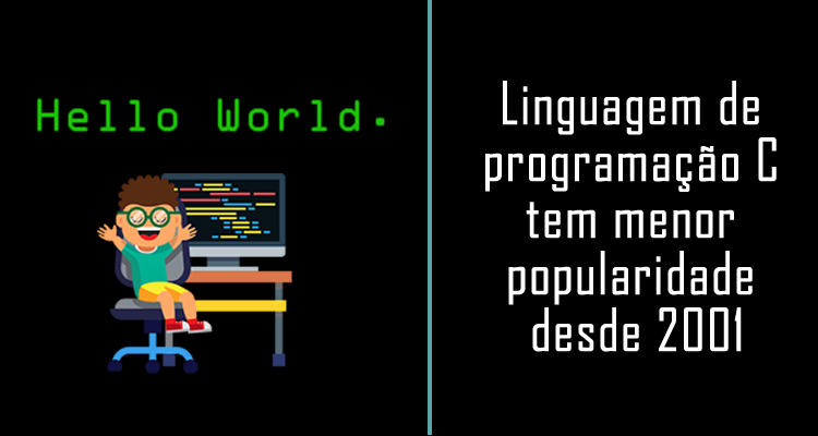 Linguagem de programação C tem menor popularidade desde 2001
