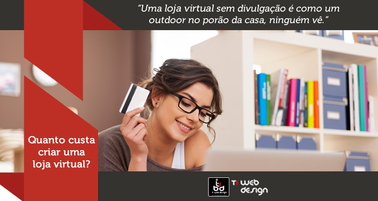 Quanto custa criar uma loja virtual?
