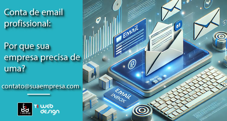 Conta de email profissional: por que sua empresa precisa de uma?