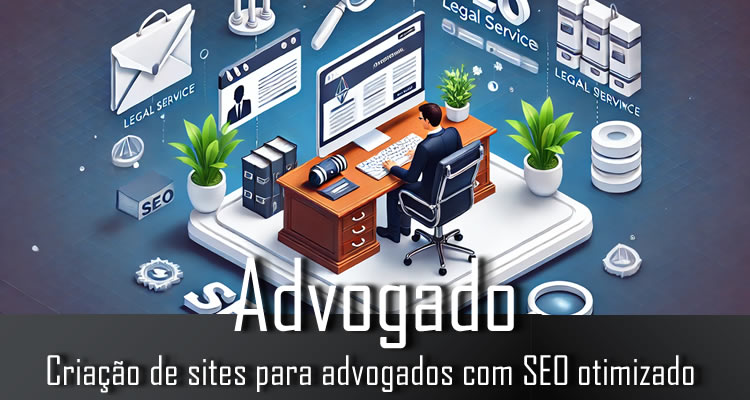 Criação de sites para advogados com SEO otimizado