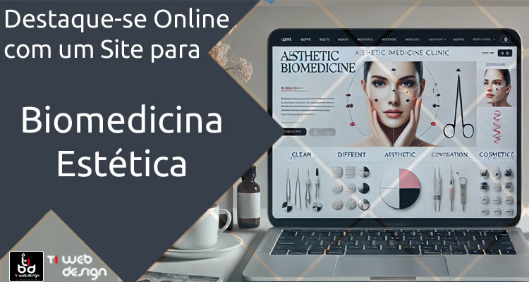 Destaque-se Online com um Site para Biomedicina Estética