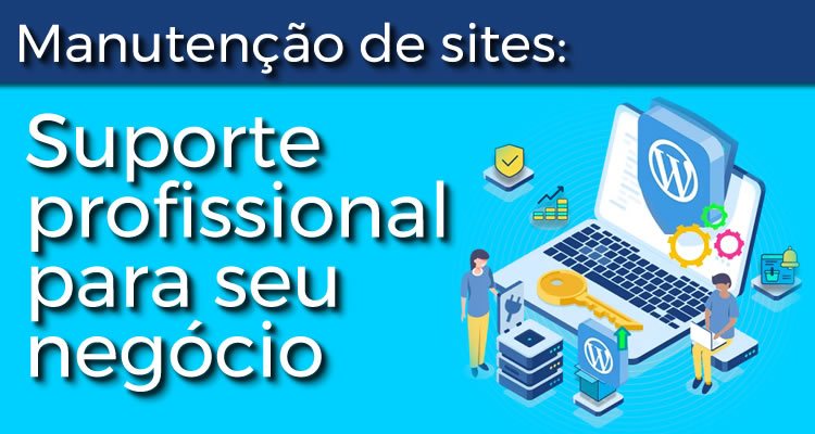 Manutenção de sites: suporte profissional para seu negócio